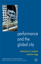 D. J. Solga Hopkins, Hopkins, D Hopkins, D. Hopkins, D. J. Hopkins, SOLGA... - Performance and the Global City
