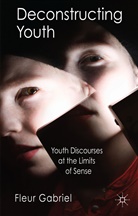 F Gabriel, F. Gabriel, Fleur Gabriel - Deconstructing Youth