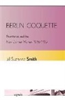 Jill Suzanne Smith - Berlin Coquette