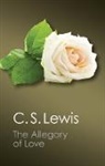 C S Lewis, C. S. Lewis - Allegory of Love
