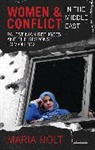 Maria Holt - Women and Conflict in the Middle East