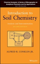Conklin, Alfred R Conklin, Alfred R. Conklin, Alfred R. (Wilmington College Conklin, AR Conklin, Mark F. Vitha - Introduction to Soil Chemistry