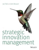 John Bessant, John R. Bessant, J Tidd, Joe Tidd, Joe (The Management School Tidd, Joe Bessant Tidd - Strategic Innovation Management