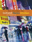 MACK, Robert L Mack, Robert L. Mack, Ott, Brian Ott, Brian L. Ott... - Critical Media Studies