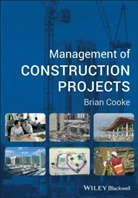 B Cooke, B. Cooke, Brian Cooke, Brian (Former Principal Lecturer Cooke, Brian (Liverpool John Moores University Cooke - Management of Construction Projects