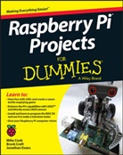 Mik Cook, Mike Cook, Brock Craft, Jonatha Evans, Jonathan Evans - Raspberry Pi Projects for Dummies