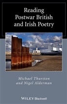 Nigel Alderman, M Thurston, Michae Thurston, Michael Thurston, Michael Alderman Thurston - Reading Postwar British and Irish Poetry