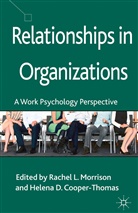 Rachel Cooper-Thomas Morrison, Cooper-Thomas, Cooper-Thomas, H. Cooper-Thomas, Helena Cooper-Thomas, Helena D. Cooper-Thomas... - Relationships in Organizations