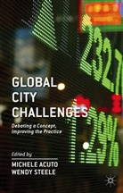 Acuto, M Acuto, M. Acuto, Michele Acuto, Michele Steele Acuto, W Steele... - Global City Challenges