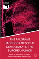 Jean-Michel Escalona De Waele, Jean-Michel De Waele, Jean-Michel de Waele, Jean-Michel De Waele, Escalona, F Escalona... - Palgrave Handbook of Social Democracy in the European Union