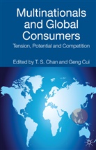 T. Chan, T. S. Cui Chan, Tsang-Sing Cui Chan, Chan, T Chan, T. Chan... - Multinationals and Global Consumers