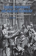 Kara Reilly, K. Reilly, Kara Reilly - Theatre, Performance and Analogue Technology