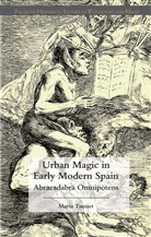 M Tausiet, M. Tausiet, Maria Tausiet - Urban Magic in Early Modern Spain