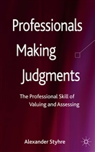 A Styhre, A. Styhre, Alexander Styhre - Professionals Making Judgments