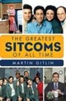 Martin Gitlin, Marty Gitlin - Greatest Sitcoms of All Time
