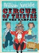 William Sutcliffe, William Sutcliffe, David Tazzyman - Circus of Thieves on the Rampage