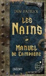 Andrew James, Den Patrick, Guillaume Fournier, Den Patrick, Den (1975-....) Patrick, Patrick-d - Les nains : manuel de campagne