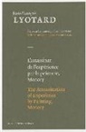 Jean-François Lyotard, Jean-Francois Lyotard, Jean-François Lyotard, Jean-françois/ Parret Lyotard, Herman Parret - L'assassinat de l'expérience par la peinture, Monory. The assassination of experience by painting, Monory