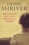 Lionel Shriver - We moeten het even over Kevin hebben