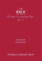 Johann Sebastian Bach, Alfred Dorffel - Gloria in Excelsis Deo, BWV 191