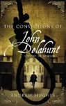 Andrew Hughes - The Convictions of John Delahunt