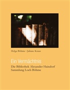 Helg Böhme, Helga Böhme, Kraus, Kraus, Juliane Kraus - Ein Vermächtnis