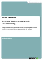 Susann Schlömilch - Vorurteile, Stereotype und soziale Diskriminierung