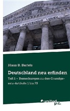 Klaus B. Bartels, Klaus B. Bartels - Deutschland neu erfinden