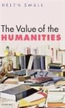 Small, Helen Small, Helen (Jonathan and Julia Aisbitt Fellow in Small, Helen (Jonathan and Julia Aisbitt Fellow in English Literature Small, Helen H Small, Helen H. Small... - Value of the Humanities