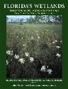 D Bruce Means, D. Bruce Means, Anne Rudloe, Rudloe Anne, Ellie Whitney, Whitney Ellie - Florida's Wetlands