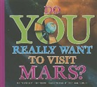 Thomas K Adamson, Thomas K. Adamson, Daniele Fabbri - Do You Really Want to Visit Mars?