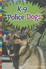 Elizabeth Raum - K-9 Police Dogs