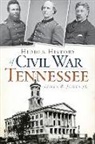 James B. Jones, James B. Jones Jr - Hidden History of Civil War Tennessee