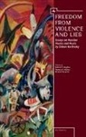 Simon Karlinsky, Robert P. Hughes, Thomas A. Koster, Richard Taruskin - Freedom from Violence and Lies