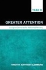 Timothy Matthew Slemmons - Greater Attention