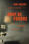 Ken Kalfus - Coup De Foudre