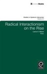 Lonnie Athens, Norman K. Denzin - Radical Interactionism on the Rise