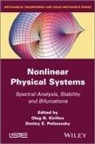 Oleg N Kirillov, Oleg N. Kirillov, ON Kirillov, Dmitry E Pelinovsky, Dmitry E. Pelinovsky, Oleg N. Kirillov... - Nonlinear Physical Systems