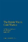 Matthew Grant, Matthew Grant - The British Way in Cold Warfare