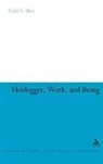 Todd S Mei, Todd S. Mei - Heidegger, Work, and Being