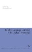 Sue Brindley, Michael Evans, Anthony Adams, Sue Brindley, Michael Evans - Foreign Language Learning with Digital Technology