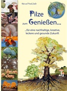 Lüde, Lüder, Frank Lüder, Rit Lüder, Rita Lüder, Rita (Dr. Lüder... - Pilze zum Genießen...