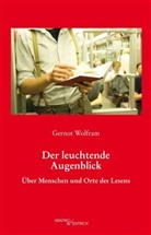 Gernot Wolfram - Der leuchtende Augenblick