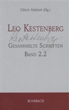 Leo Kestenberg, Wilfried Gruhn, Ulric Mahlert, Ulrich Mahlert - Gesammelte Schriften - 2/2: Aufsätze und vermischte Schriften. Texte aus der Prager und Tel Aviver Zeit (1933-1962)