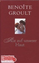Benoîte Groult - Salz auf unserer Haut