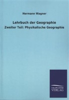 Hermann Wagner - Zweiter Teil: Physikalische Geographie - Zweiter Teil: Physikalische Geographie
