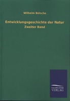 Wilhelm Bölsche - Entwicklungsgeschichte der Natur