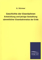 G Stürmer, G. Stürmer - Geschichte der Eisenbahnen