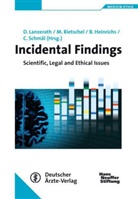 Ber Heinrichs, Bert Heinrichs, Dirk Lanzerath, Marcella Rietschel, Christine Schmäl, Christine Schmäl u a - Incidental Findings