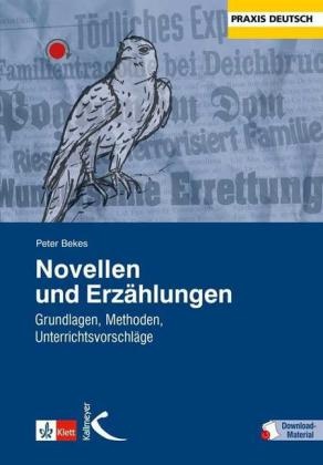 Peter Bekes, Baurmann, Clemens Kammler - Novellen und Erzählungen Grundlagen, Methoden, Unterrichtsvorschläge. Mit Download-Material. Zugangscode im Buch